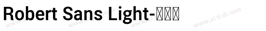 Robert Sans Light字体转换 Robert Sans Light字体转换